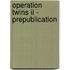 Operation Twins II - Prepublication
