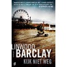 Kijk niet weg by Linwood Barclay