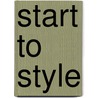 Start to style door Katja Retsin