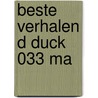 Beste Verhalen D Duck 033 Ma door Onbekend