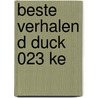Beste Verhalen D Duck 023 Ke door Onbekend