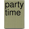 Party Time door R. Hammick