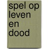 Spel op leven en dood by Calder