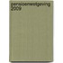 Pensioenwetgeving 2009