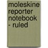 Moleskine Reporter Notebook - Ruled