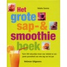 Het grote sap- en smoothieboek door N. Savona