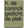 H. de Coninck gedicht; de plek door Onbekend