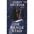 De bange stad