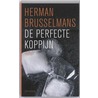 De perfecte koppijn door Herman Brusselmans