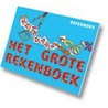 Het grote rekenboek door Nvt.