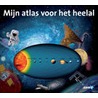 Mijn atlas voor het heelal door R. Scagell