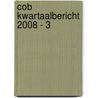 COB Kwartaalbericht 2008 - 3 by T. van der Meer