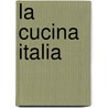 La cucina Italia door Onbekend