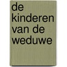 De Kinderen van de Weduwe by R. Duys