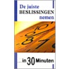 De juiste beslissingen nemen