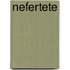 Nefertete