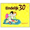 Eindelijk 30 door A. van Ammelrooy