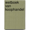 Wetboek van Koophandel door Schu