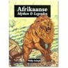 Afrikaanse mythen & legenden by P. Ardagh