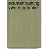 Examentraining vwo economie door Vermeulen H