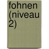 Fohnen (Niveau 2) by H. Bijlsma