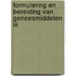 Formulering en bereiding van geneesmiddelen III