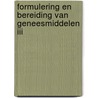 Formulering en bereiding van geneesmiddelen III by P. Augustijns