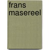 Frans masereel by Frans Buyens