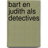 Bart en Judith als detectives by André Boeder