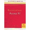 Basiscursus Access 97 door K. Boertjens