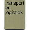 Transport en logistiek door A. Boeysma