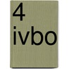 4 Ivbo door W. Boot