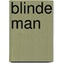 Blinde man
