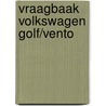 Vraagbaak Volkswagen Golf/Vento door Onbekend