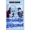 Broodje gezond