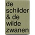 De schilder & de wilde zwanen