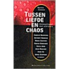 Tussen liefde en chaos door Marieke Coenen