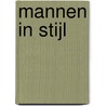 Mannen in stijl door Nadine Deken