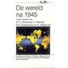 De wereld na 1945 door H. Renner