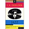 Jazz by Justus Anton Deelder