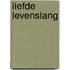 Liefde levenslang