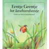 Eentje Geentje het lieveheersbeestje by E. van Dort