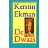 De dwaas by Kerstin Ekman