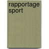 Rapportage Sport by R. van der Meulen