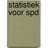 Statistiek voor SPD by Th.J. van Eyck
