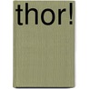 Thor! by W. Farley