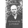Op bezoek bij J. J. Voskuil door J. Fontijn