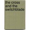 The cross and the switchblade door David R. Wilkerson