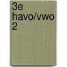 3e havo/vwo 2 by Unknown