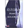 Esteban door F. Goldman